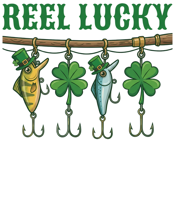 Reel Lucky St Patricks Day - St Patricks Day Ready to Press DTF Transfer