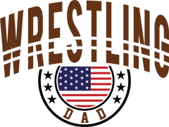 Wrestling Dad - Fathers Day Ready to Press DTF Transfer