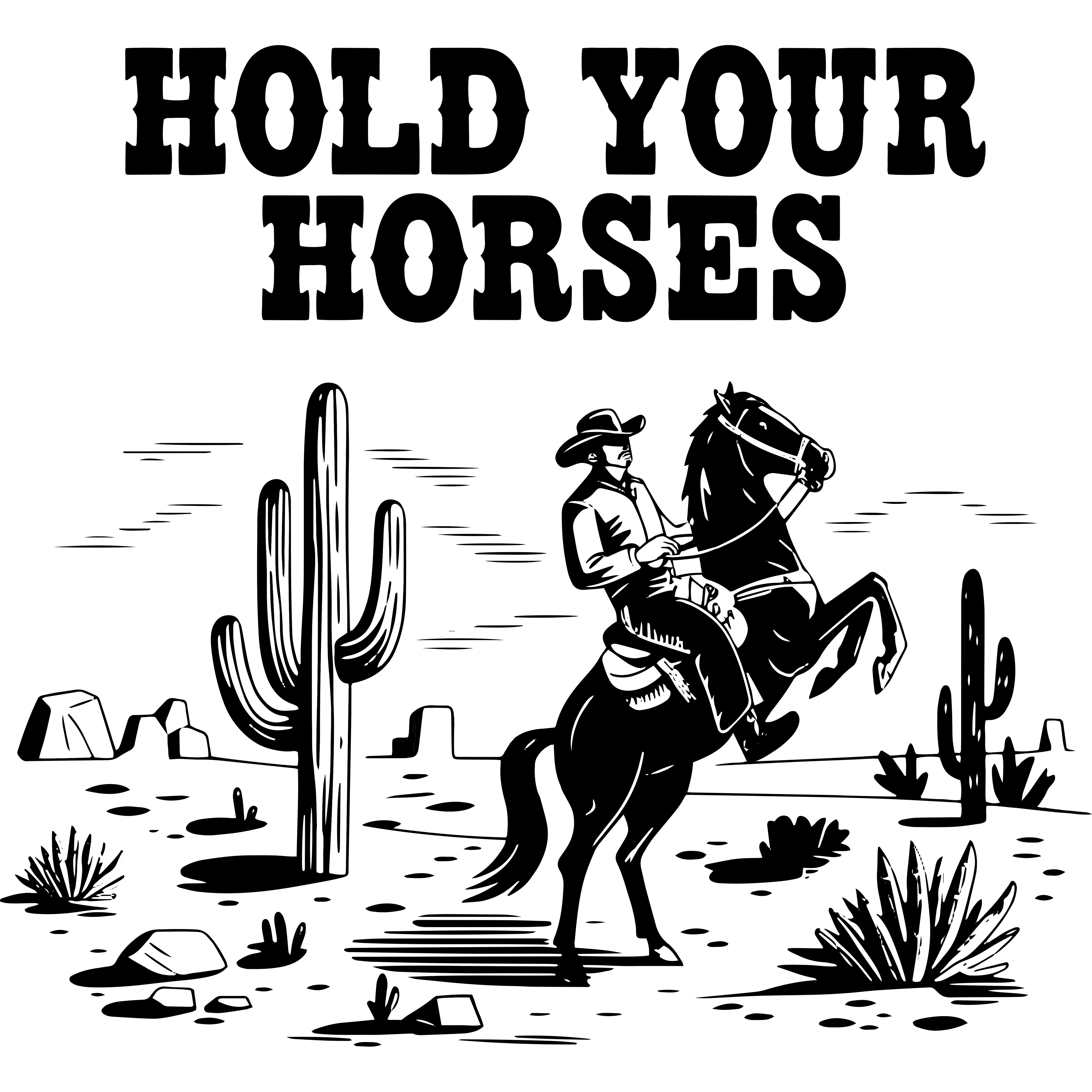 Hold Your Horses Vintage Western Cowboy Silhouette – Rodeo Ready to Press DTF Transfer