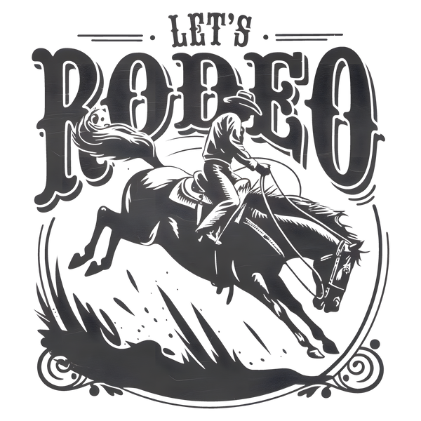 Let’s Rodeo Vintage Western Cowboy Horse Graphic – Rodeo Ready to Press DTF Transfer