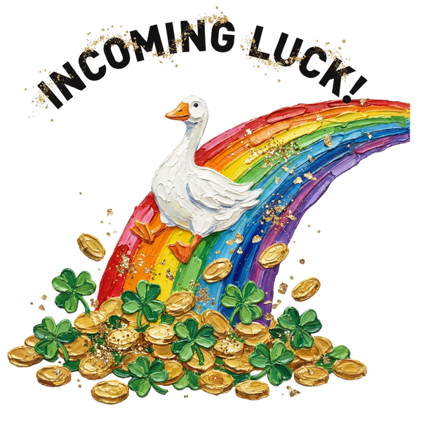 Incoming Luck Goose Rainbow – St. Patrick’s Day Ready to Press DTF Transfer