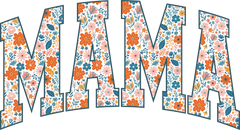 Mama Flower Typography – Mothers Day Ready to Press DTF Transfer