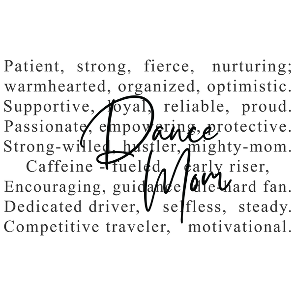 Dance Mom Script Design – Mothers Day Ready to Press DTF Transfer