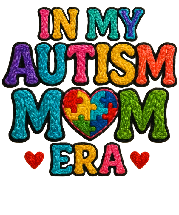 In My Autism Mom Era Yarn Style – Health Awareness Ready to Press DTF Transfer