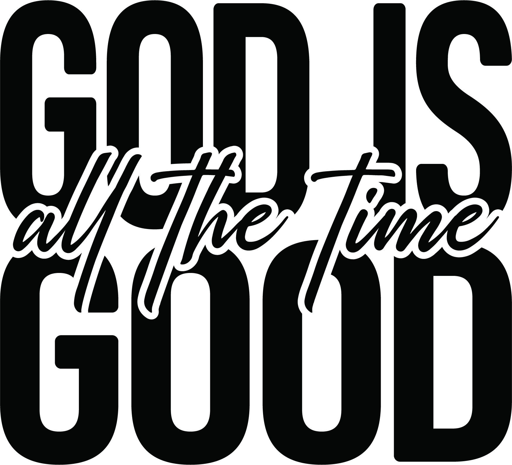 God Is Good Design - Religious Ready to Press DTF Transfer