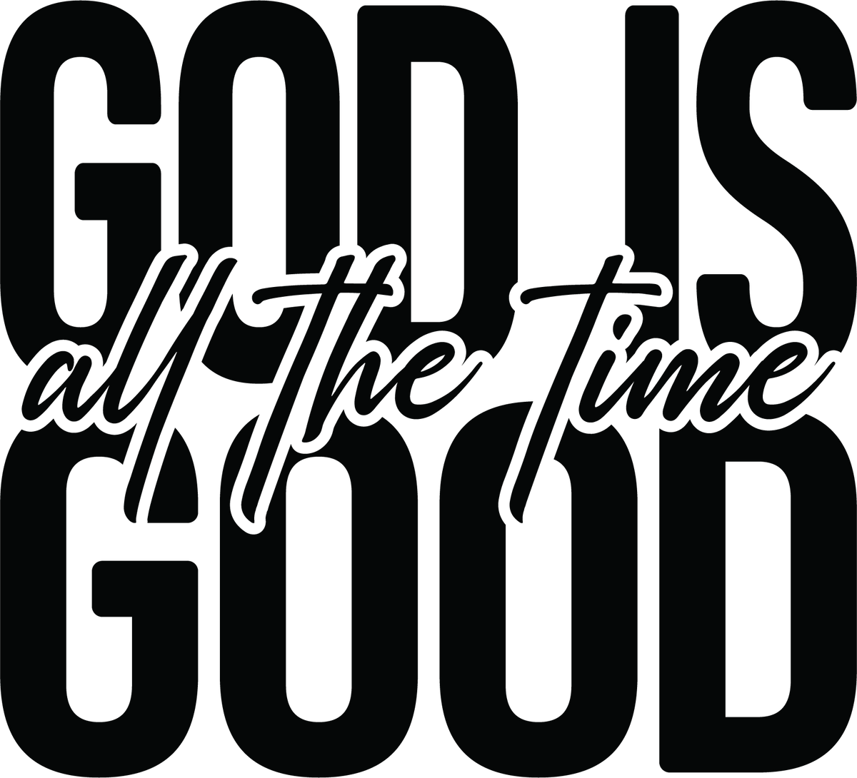 God Is Good Design - Religious Ready to Press DTF Transfer