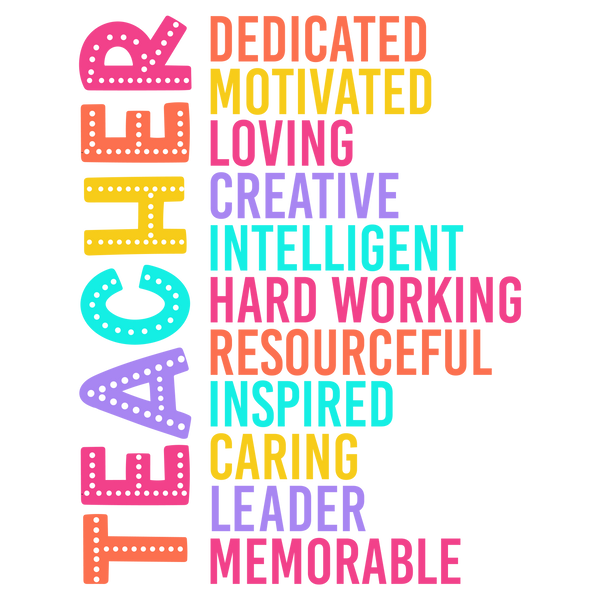 Colorful Teacher Affirmation Typography Design - Teacher Ready to Press DTF Transfer