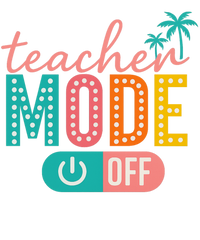 Beach Mode On Teacher Summer Design – Teacher Ready to Press DTF Transfer