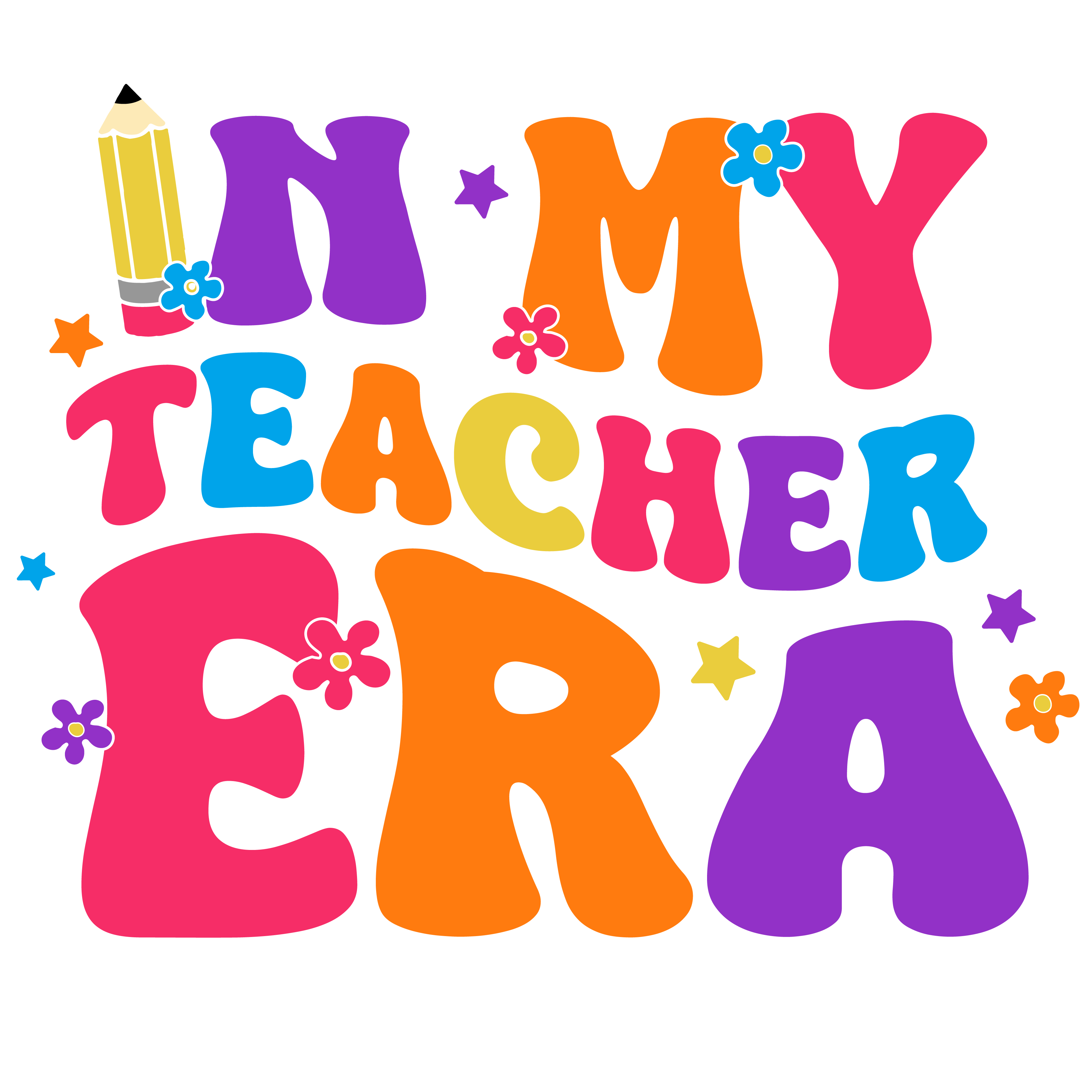 In My Teacher Era Colorful Retro Design – Teacher Ready to Press DTF Transfer