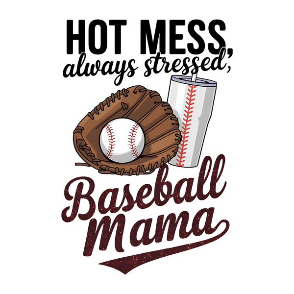 Baseball Mama with Glove & Tumbler – Game Day Ready to Press DTF Transfer