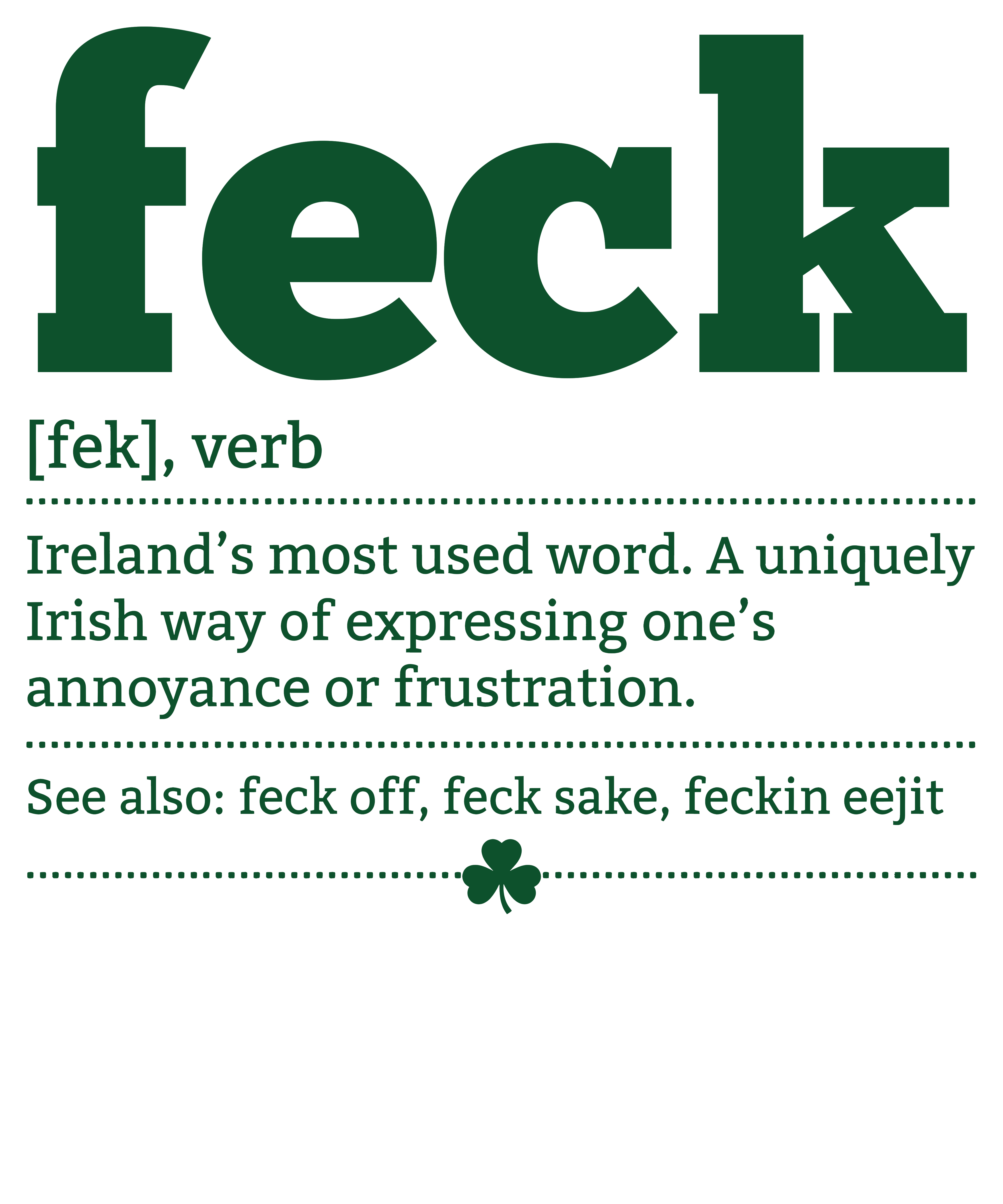Feck Irish Definition Typography Design – St. Patrick’s Day Ready to Press DTF Transfer