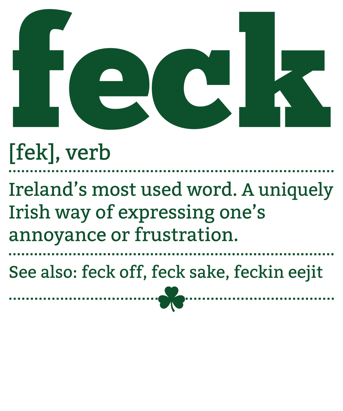 Feck Irish Definition Typography Design – St. Patrick’s Day Ready to Press DTF Transfer