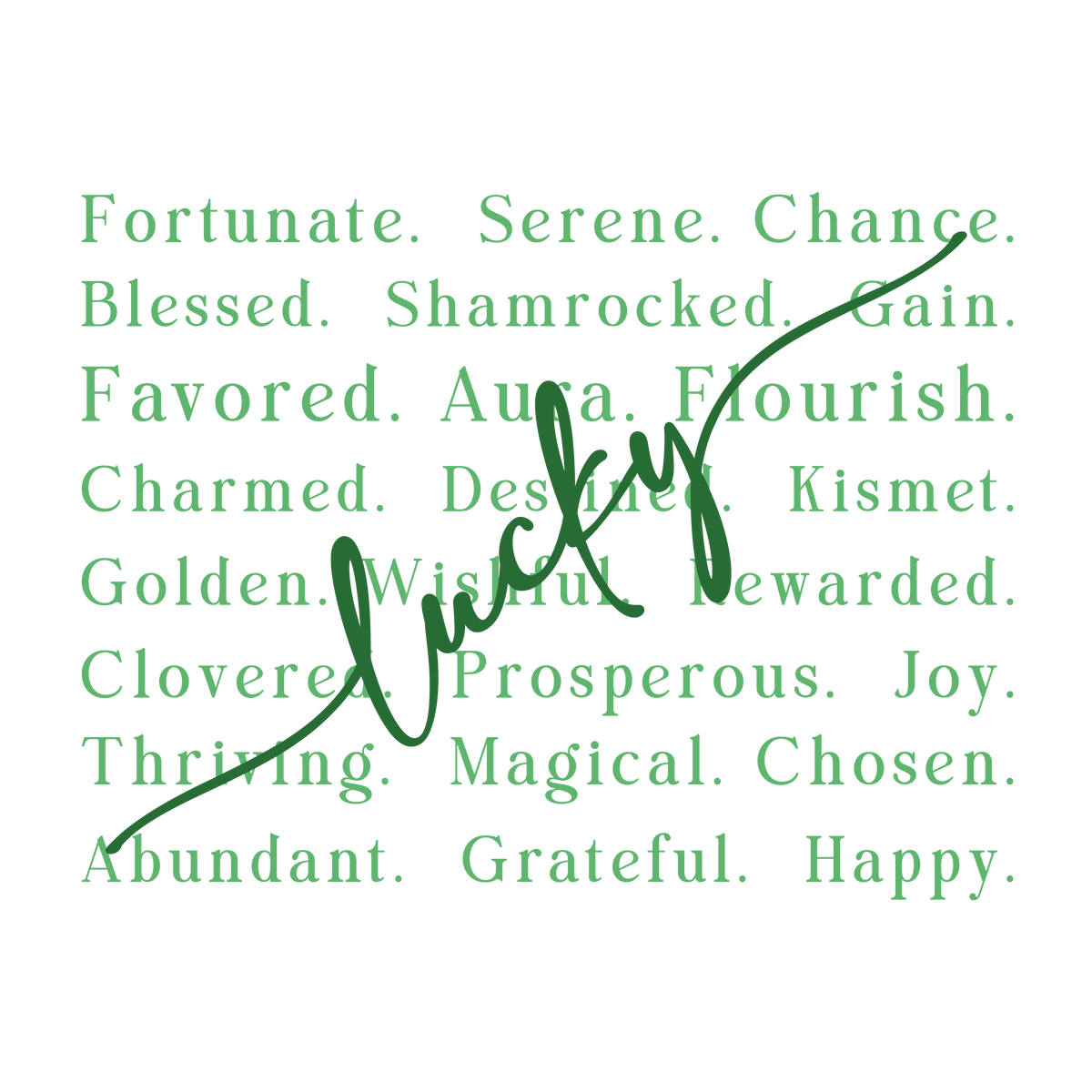 Lucky Words Typography Design – St Patricks Day Ready to Press DTF Transfer