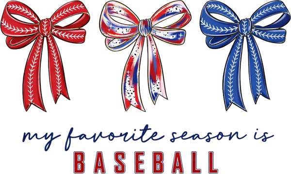 My Favourite Season Is Baseball Bow Design – Game Day Ready to Press DTF Transfer