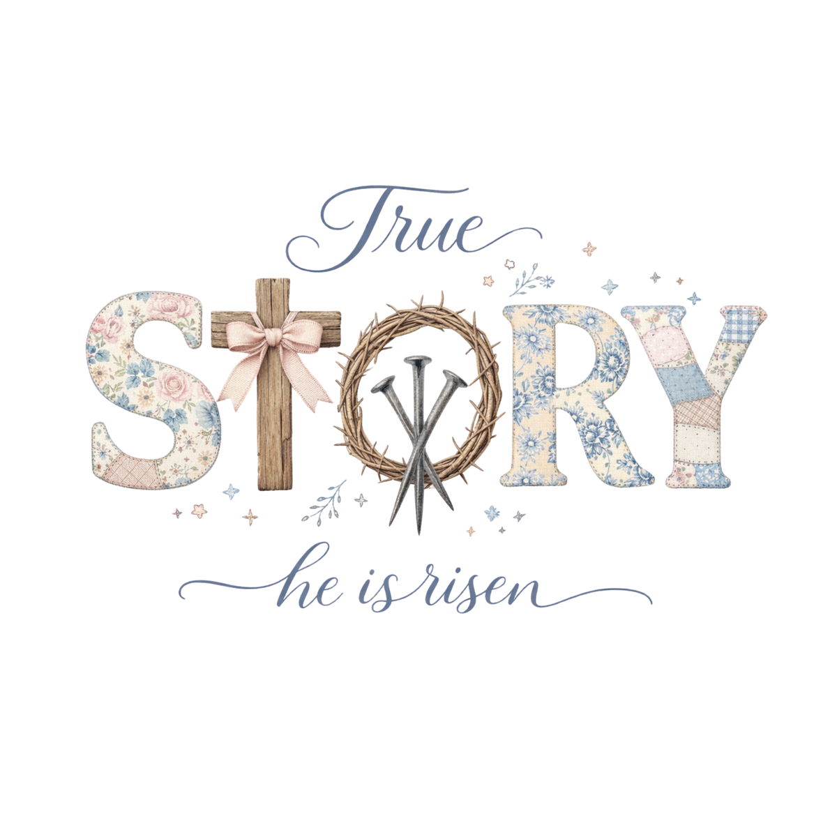 True Story He Is Risen Christian Design – Religious Ready to Press DTF Transfer