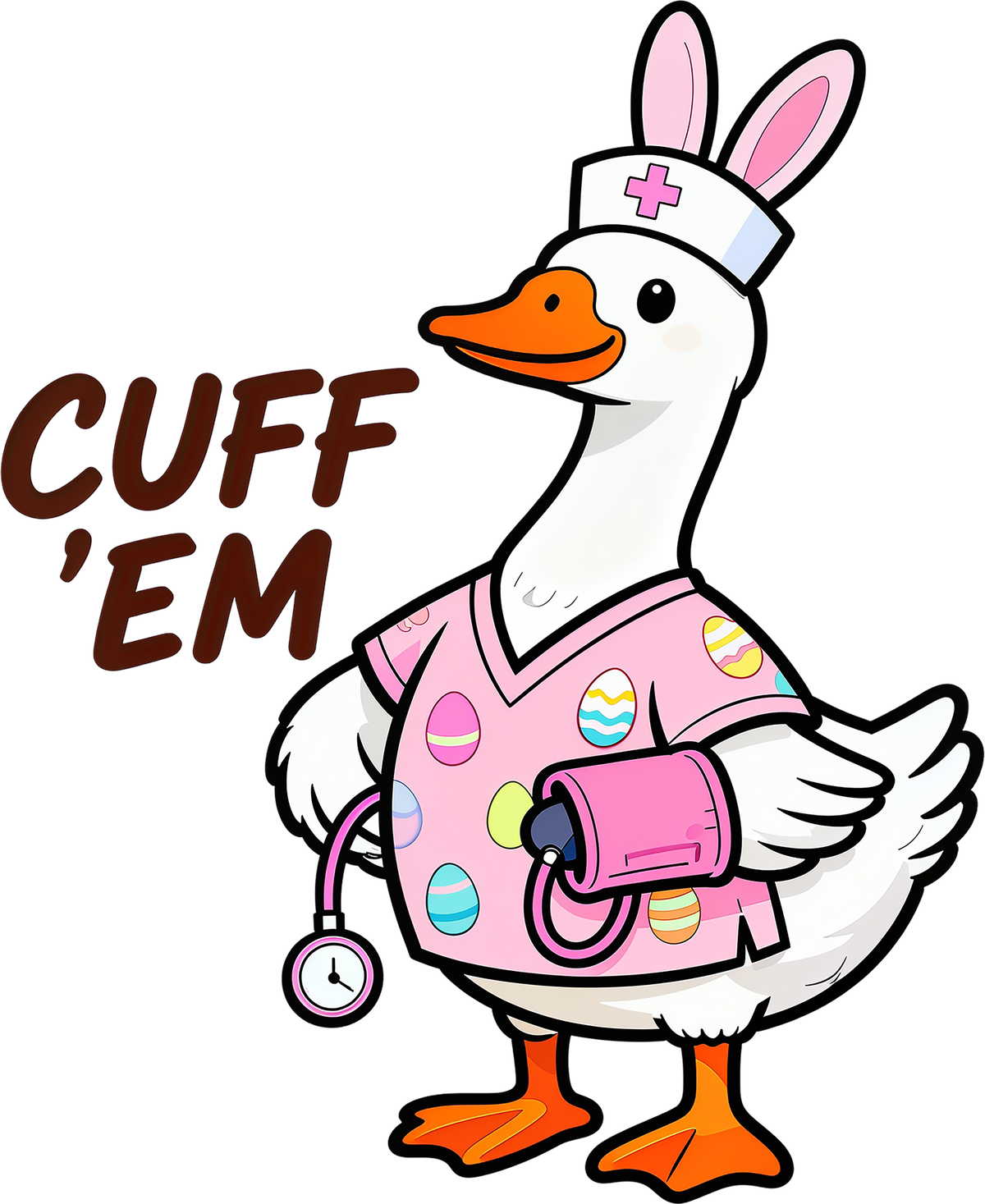Cuff ’Em Easter Goose Nurse – Easter Ready to Press DTF Transfer