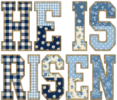 Blue Patchwork He Is Risen Easter Religious Typography – Ready to Press DTF Transfer