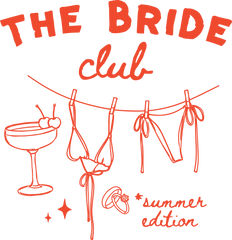 The Bride Club Summer Edition Bachelorette Beach Party Graphic – Summer Ready to Press DTF Transfer