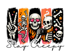Stay Creepy Skeleton Brush Stroke Halloween Graphic – Halloween Ready to Press DTF Transfer