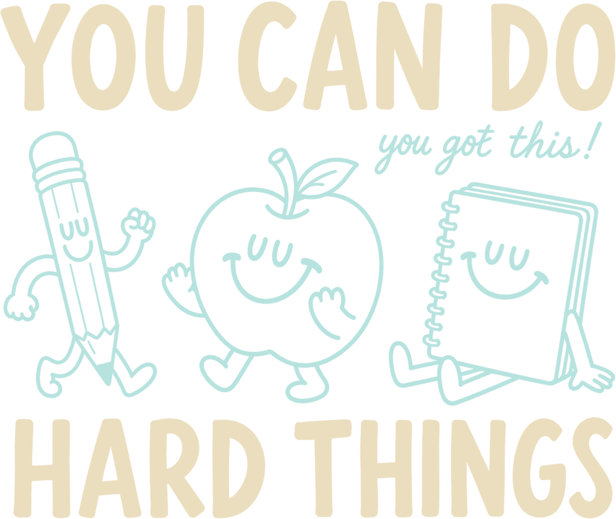 You Can Do Hard Things School Supplies – School Ready to Press DTF Transfer