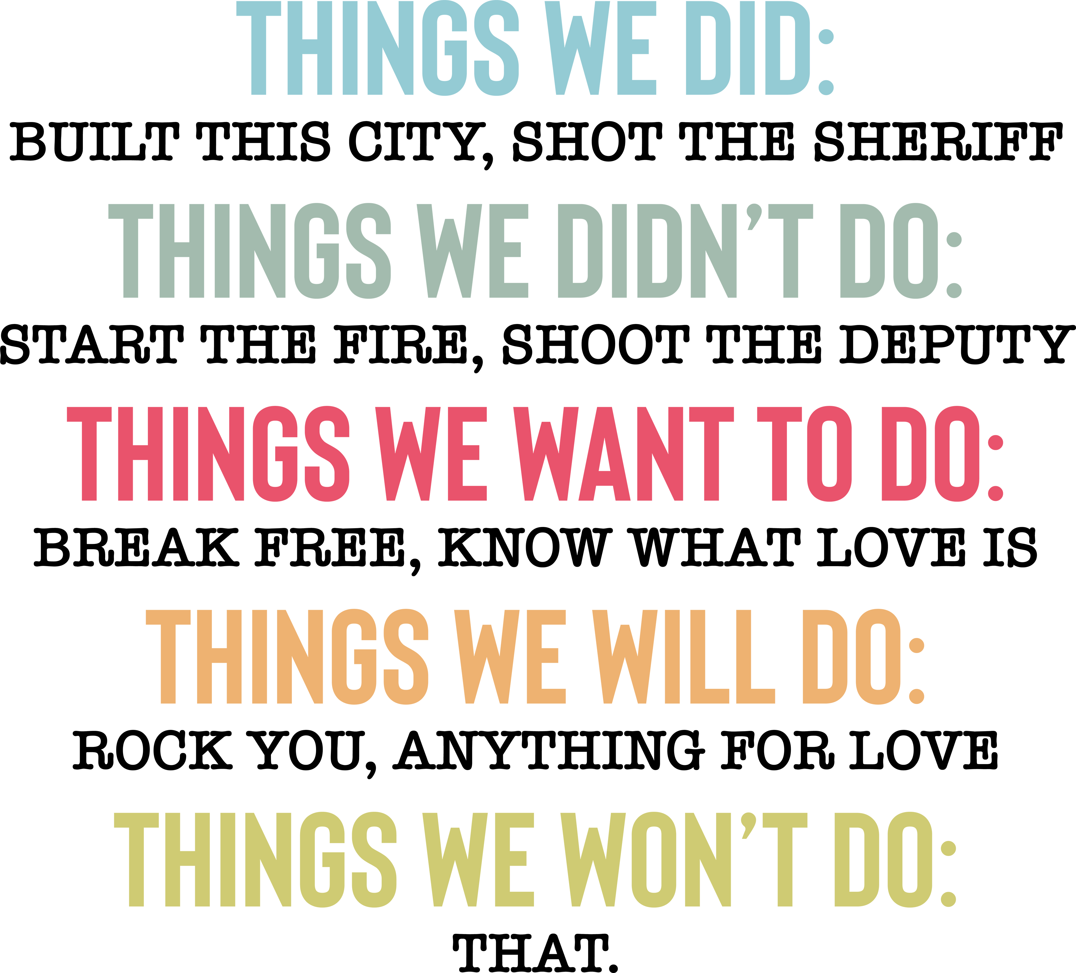 Things We Did Built This City Song Lyrics – Music Ready to Press DTF Transfer