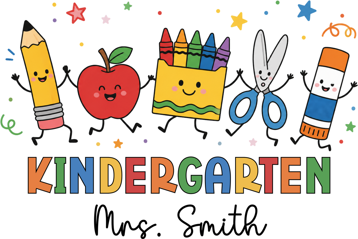 Kindergarten Mrs Smith School Supplies – Teacher Ready to Press DTF Transfer
