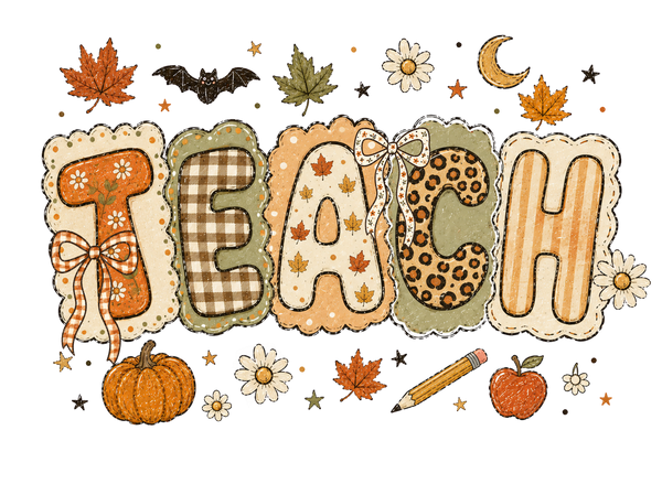 Fall Teach Patchwork Letters with Pumpkin and Pencil – Teacher Ready to Press DTF Transfer