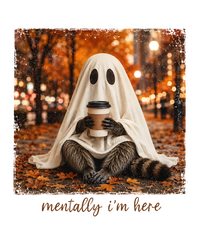Mentally I'm Here Ghost with Coffee in Fall Leaves – Halloween Ready to Press DTF Transfer