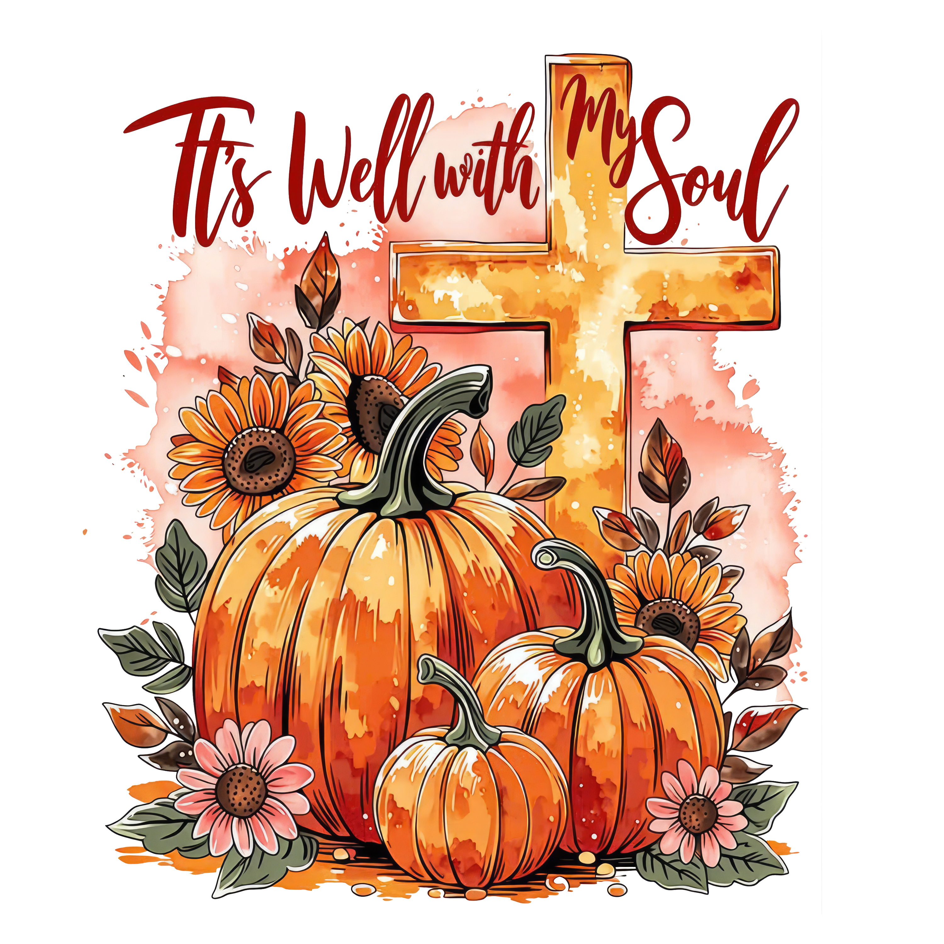 It's Well With My Soul Fall Pumpkins and Cross – Religious Ready to Press DTF Transfer