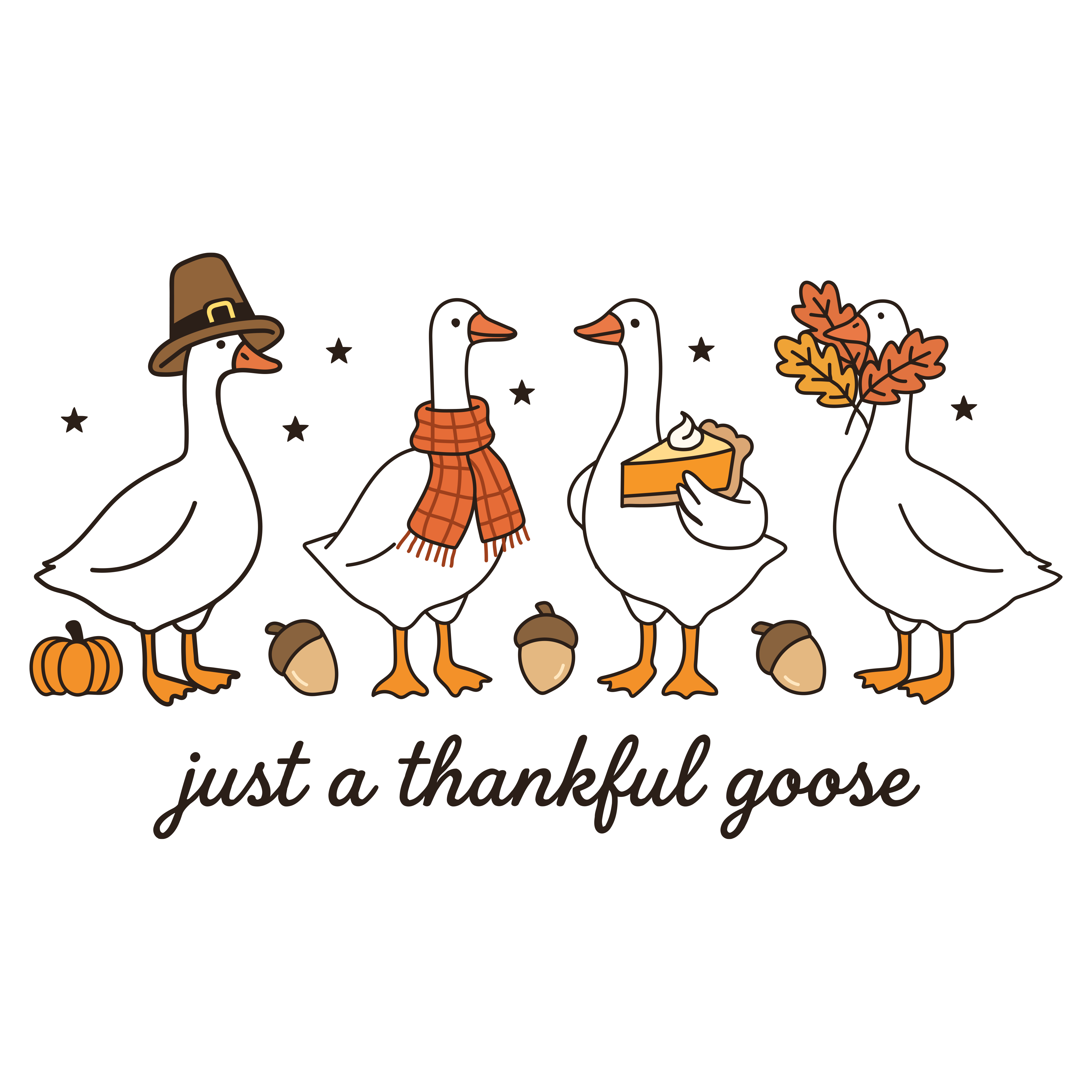 Just A Thankful Goose Autumn Geese – Thanksgiving Ready to Press DTF Transfer