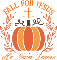 Fall For Jesus - Ready to Press DTF Transfer