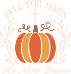 Fall For Jesus - Ready to Press DTF Transfer