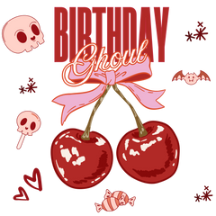 Birthday Ghoul – Spooky Cute Cherry Goth Birthday Ready to Press DTF Transfer