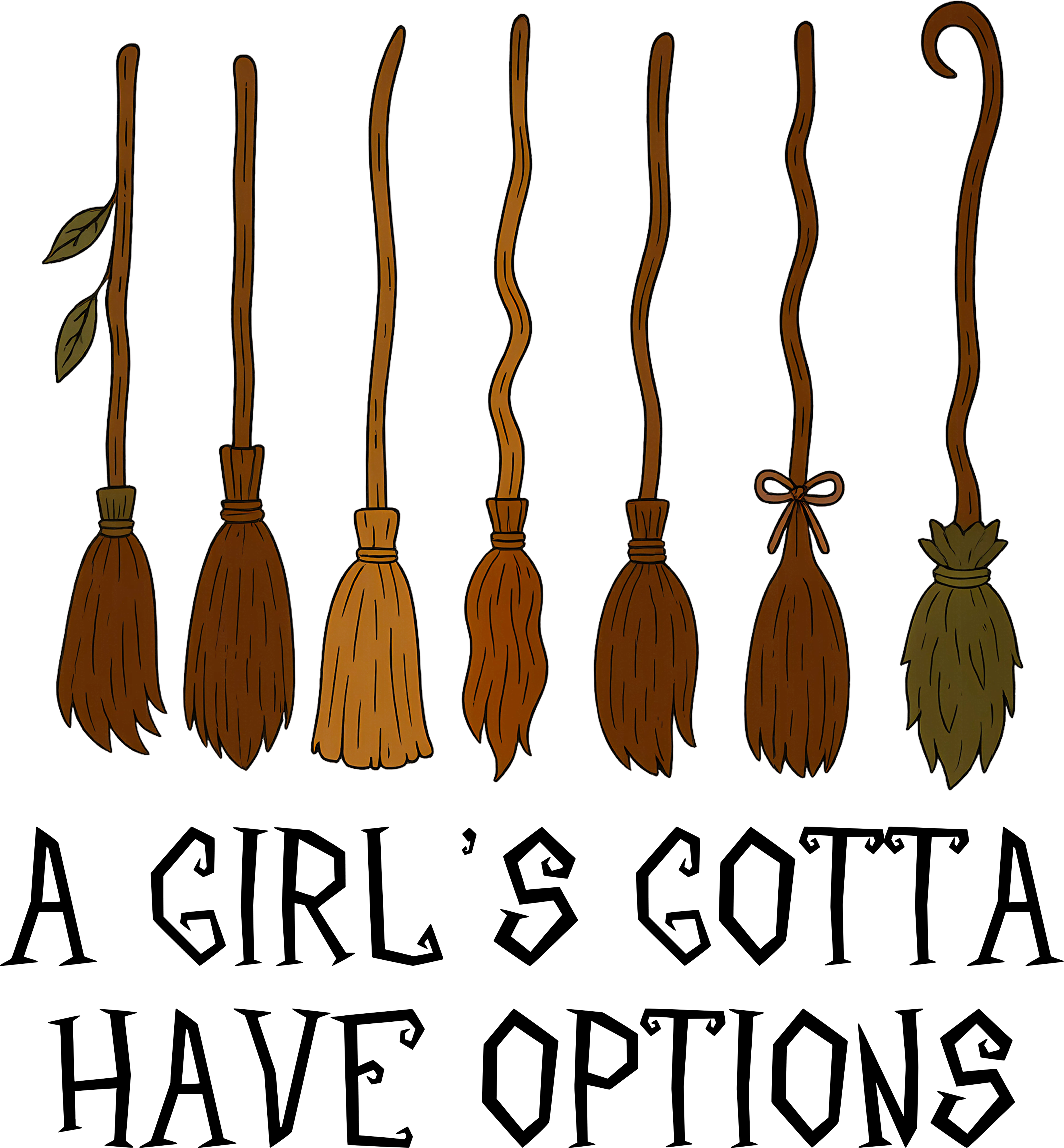 A Girl’s Gotta Have Options - Ready to Press DTF Transfer