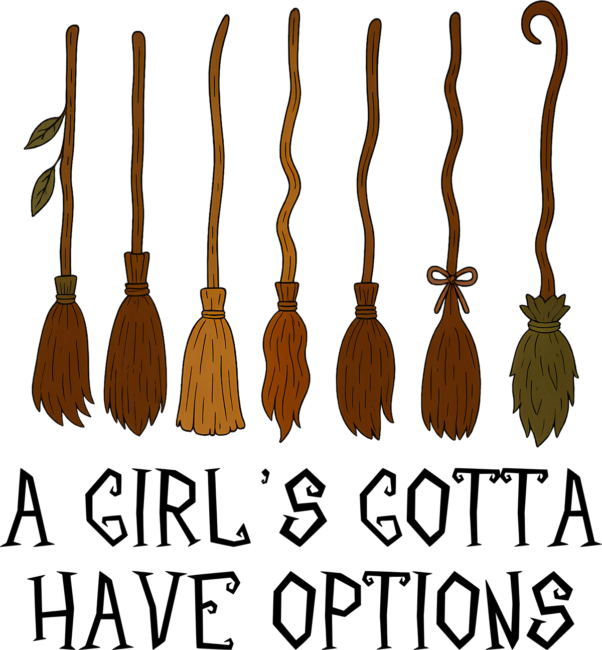 A Girl’s Gotta Have Options - Ready to Press DTF Transfer