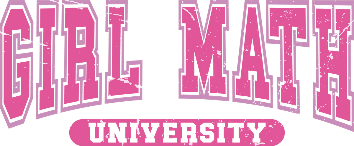 Girl Math University - Ready to Press DTF Transfer