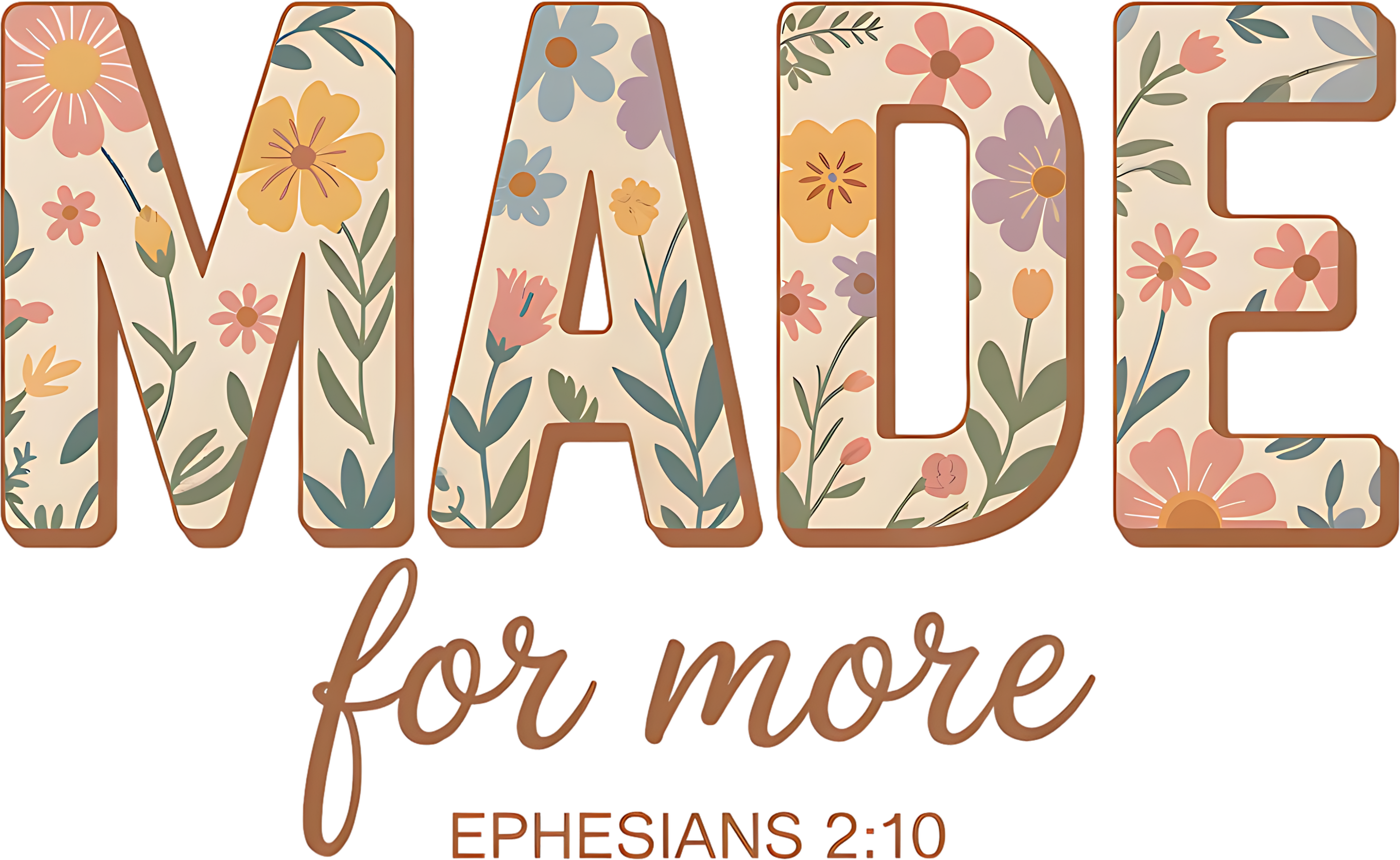 Made For More Floral Trendy Christian - Ready to Press DTF Transfer