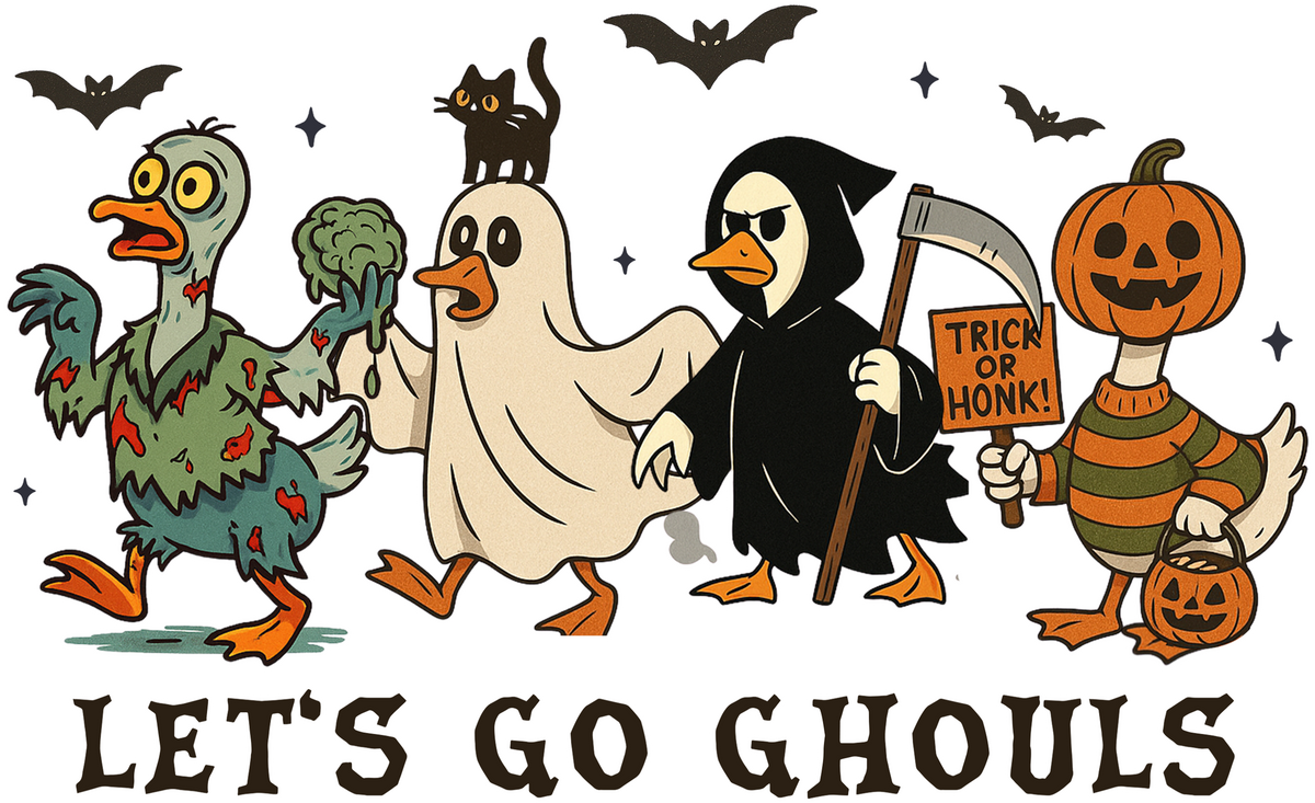 Let's Go Ghouls - Ready to Press DTF Transfer