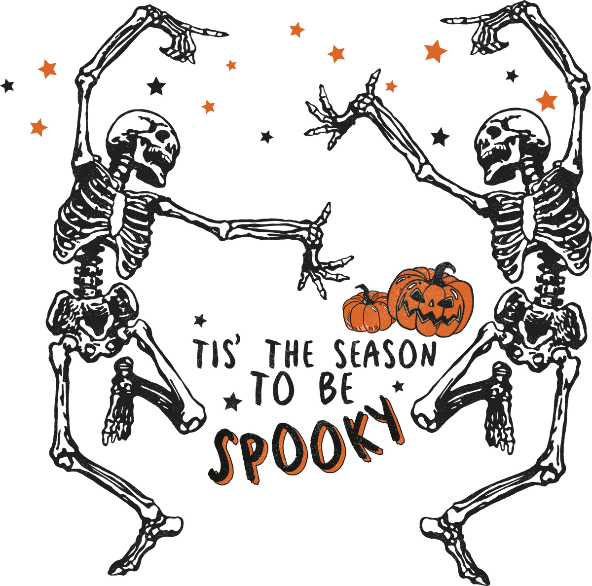 Tis' The Season To Be Spooky - Halloween Ready to Press DTF Transfer