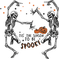 Tis' The Season To Be Spooky - Halloween Ready to Press DTF Transfer