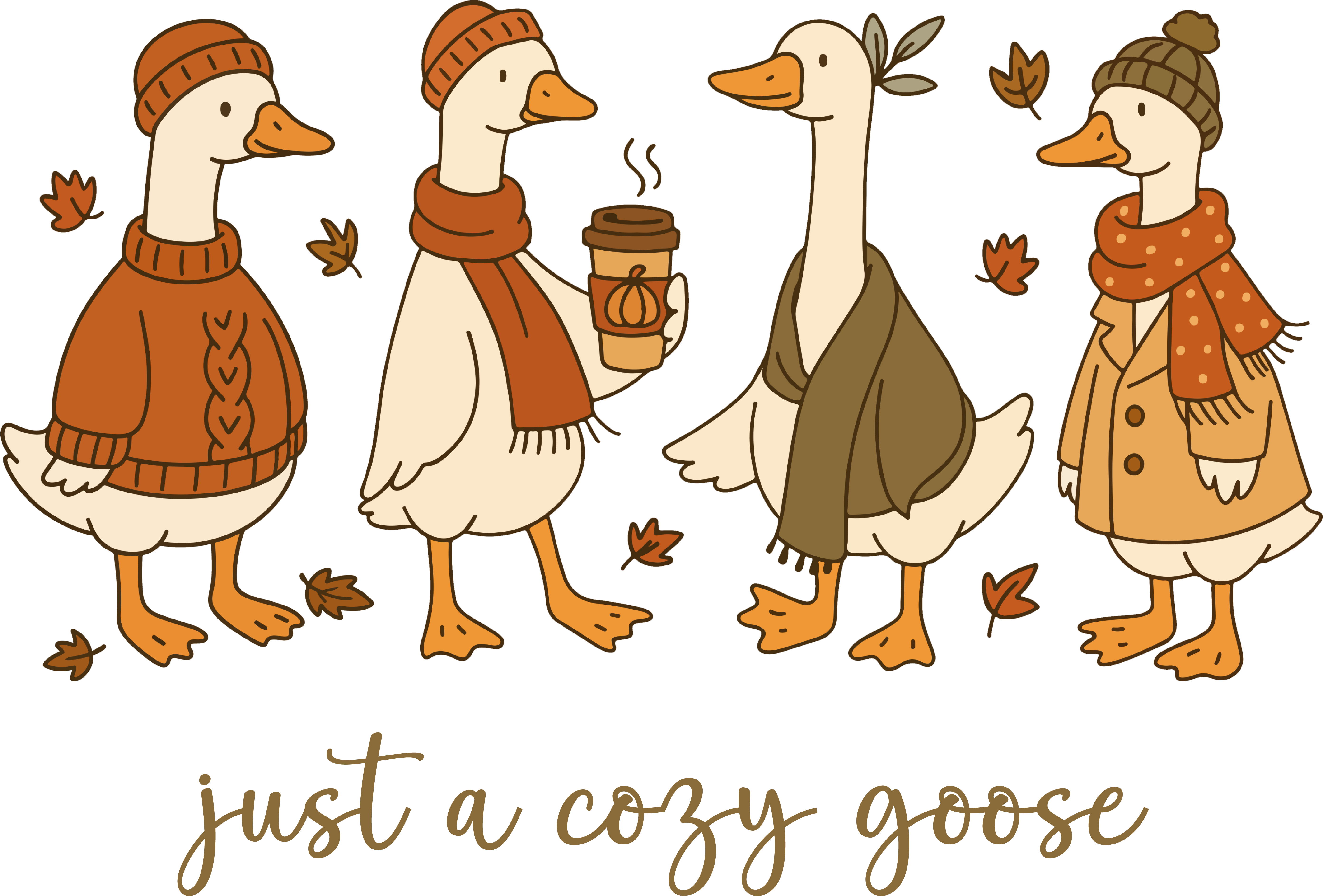 Just A Cozy Goose - Ready to Press DTF Transfer