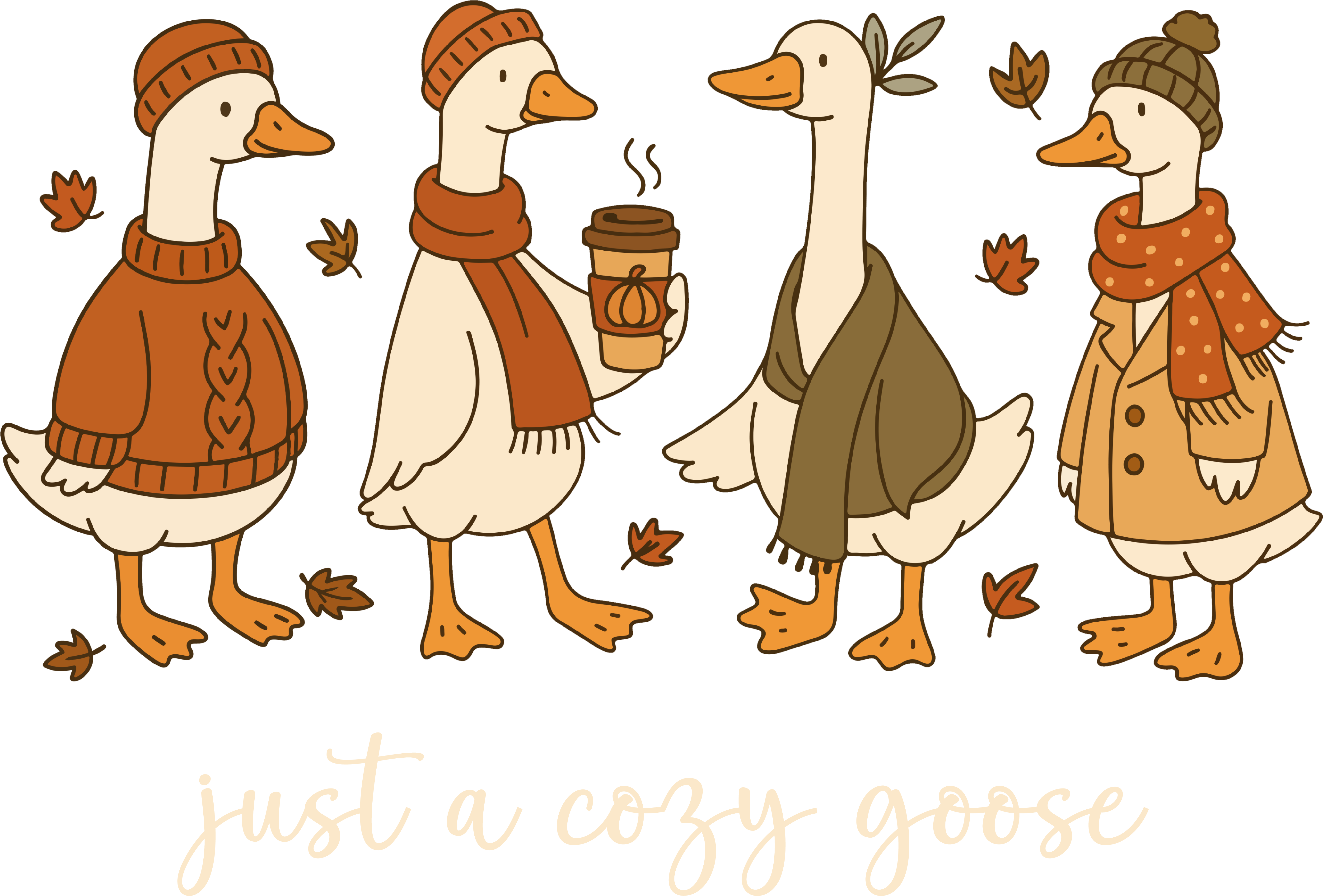 Just A Cozy Goose - Ready to Press DTF Transfer