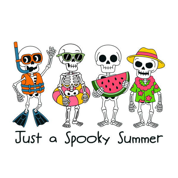 Just A Spooky Summer - Ready to Press DTF Transfer