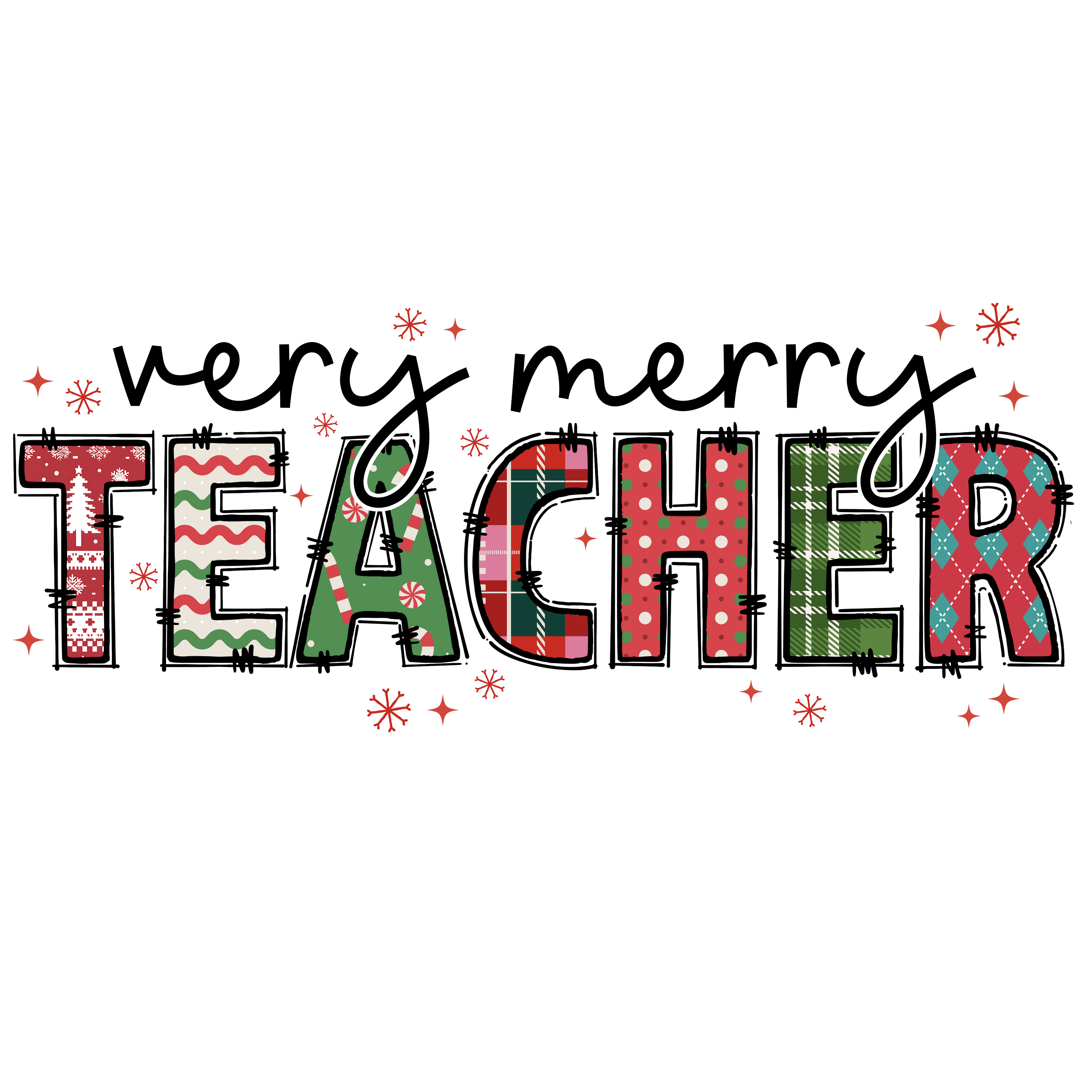 Very Merry Teacher - Christmas Ready to Press DTF Transfer
