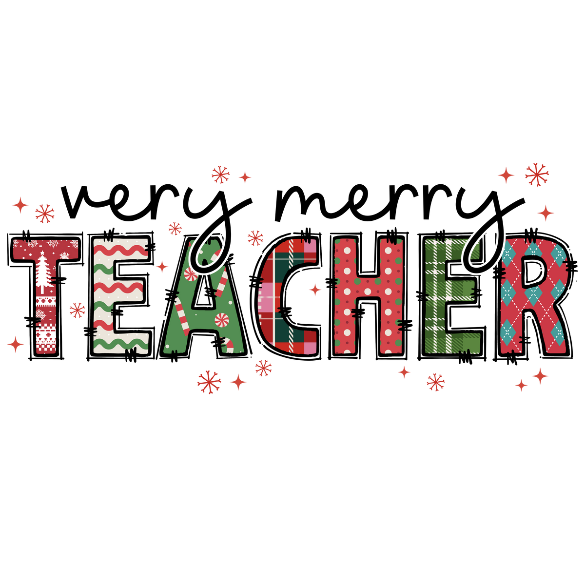Very Merry Teacher - Christmas Ready to Press DTF Transfer