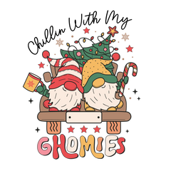 Chillin With My Ghomies -Christmas Ready to Press DTF Transfer