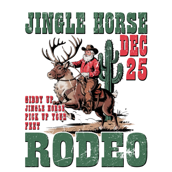 Jingle Horse Rodeo - Chrismtas Ready to Press DTF Transfer