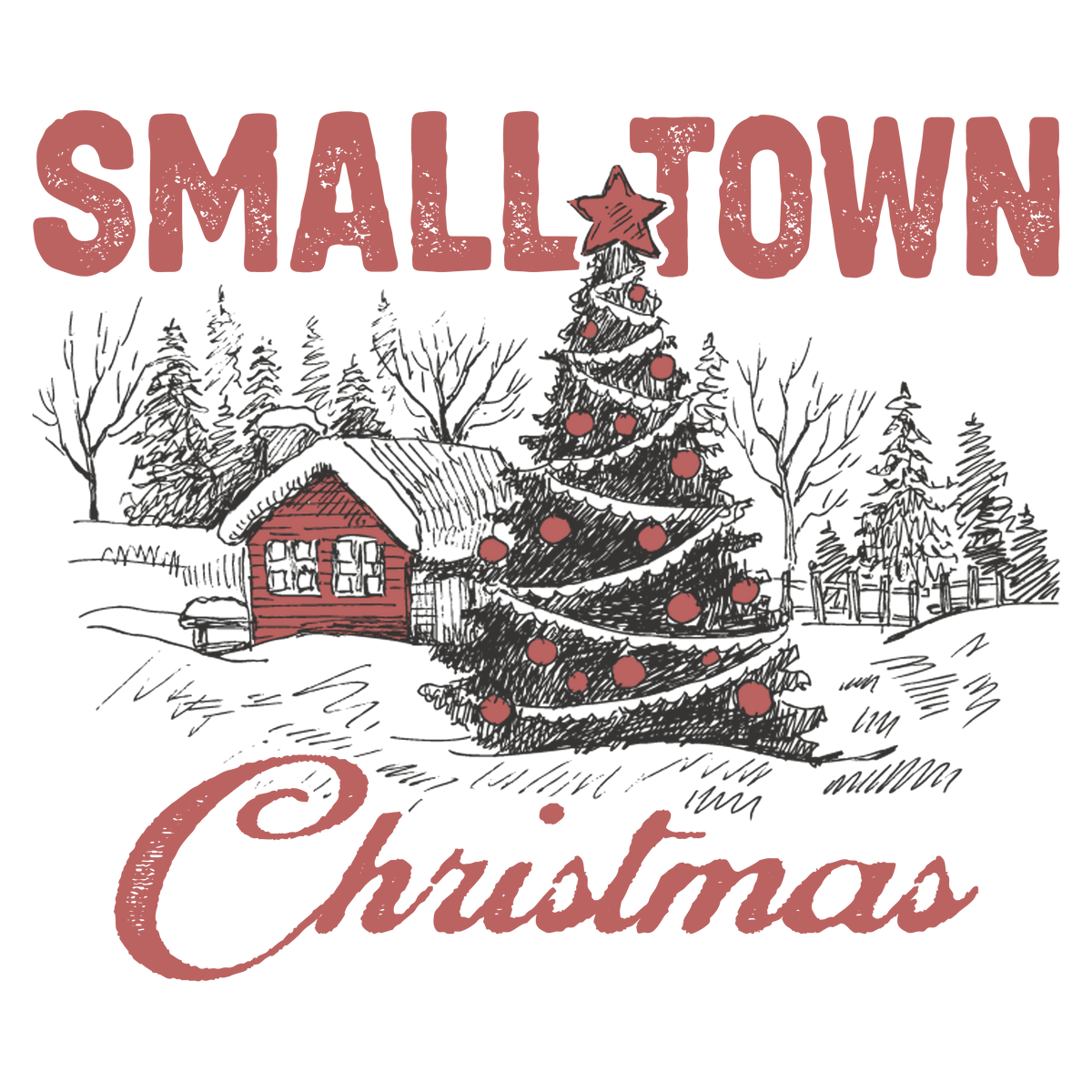 Small Town - Christmas Ready to Press DTF Transfer