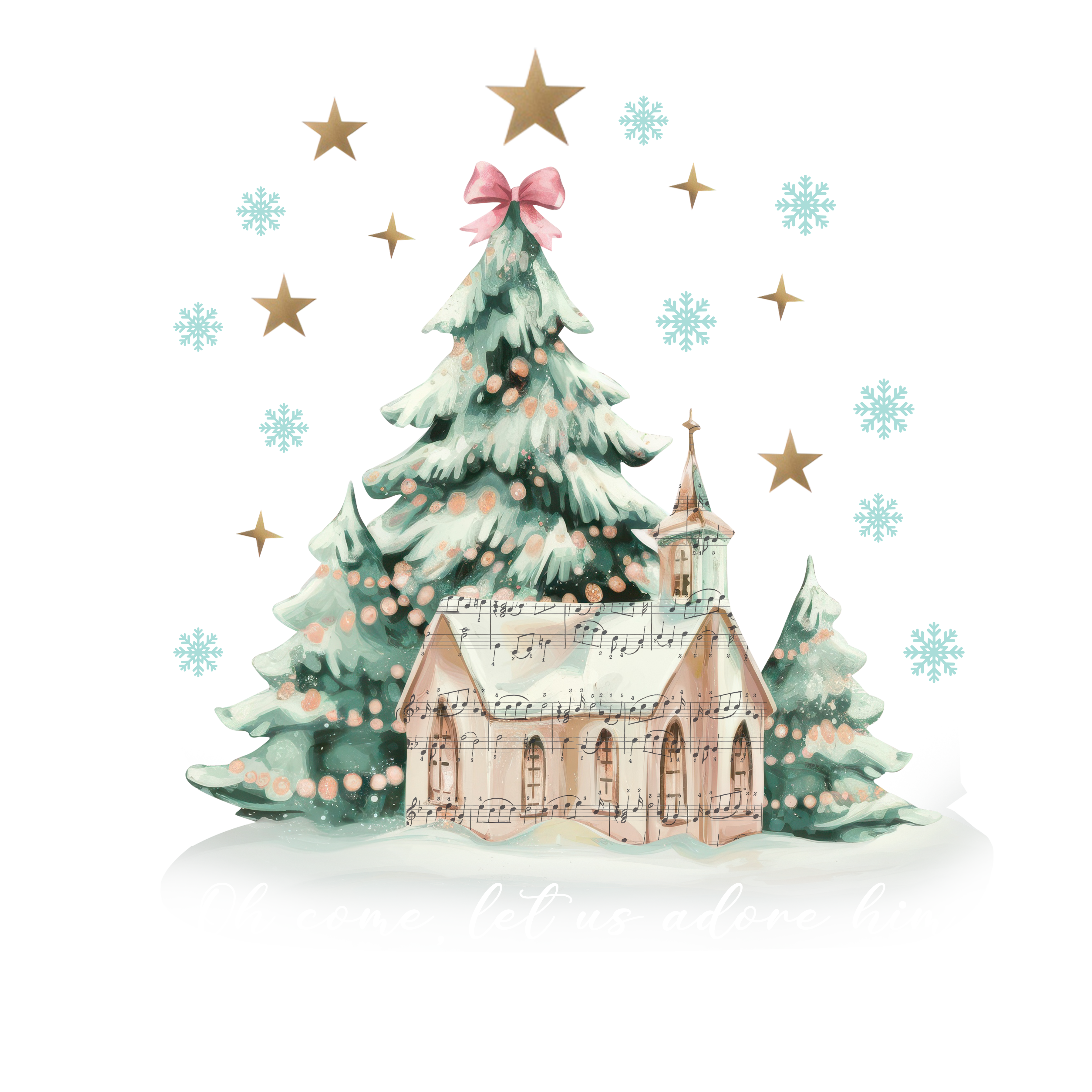 Oh Come Let Us Adore Him- Christmas Ready to Press DTF Transfer