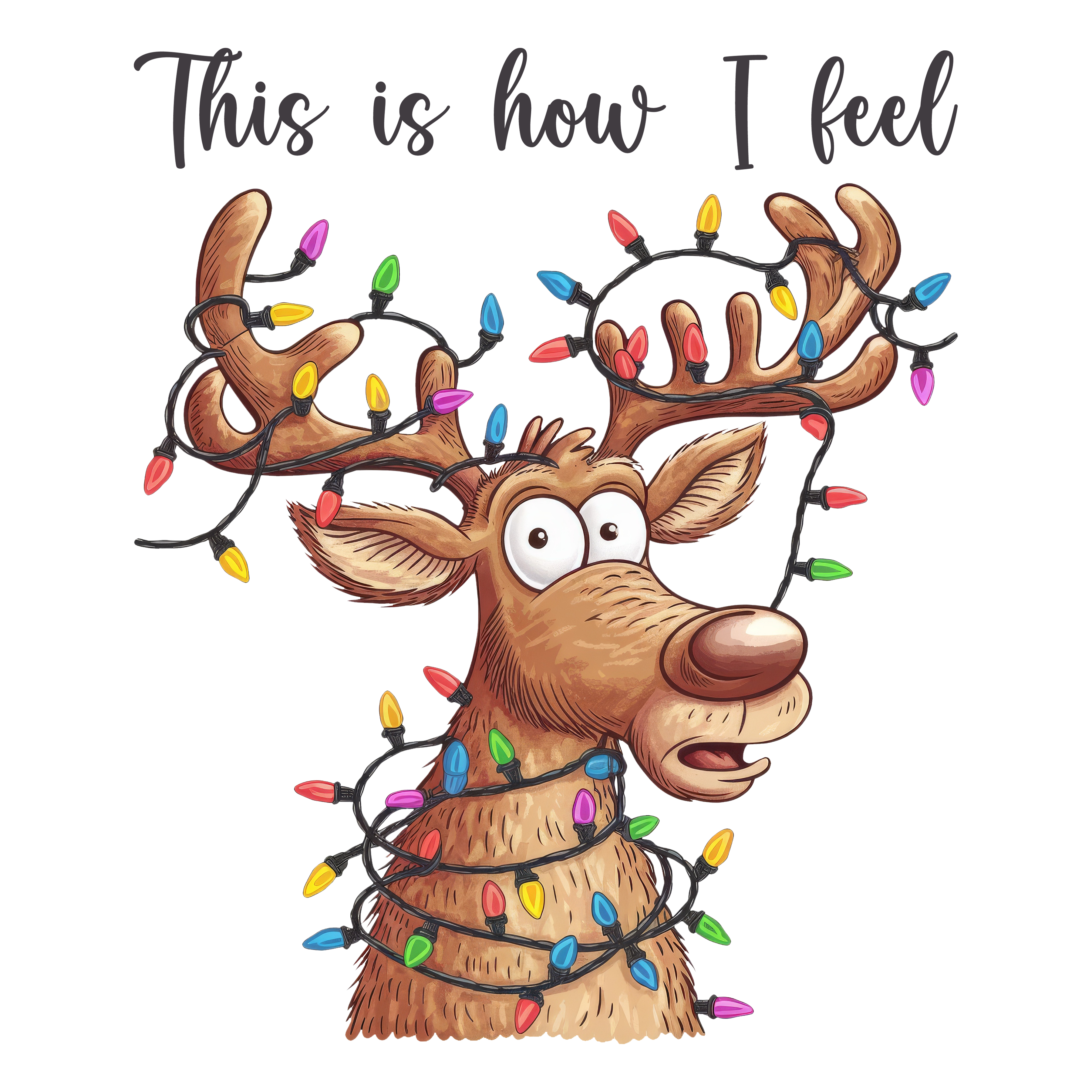 This Is How I Feel - Christmas Ready to Press DTF Transfer